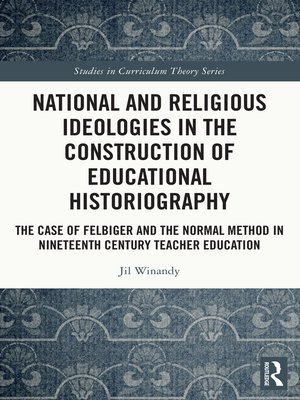 cover image of National and Religious Ideologies in the Construction of Educational Historiography